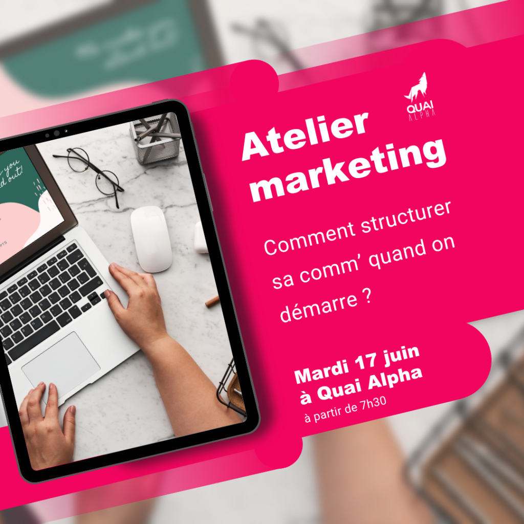 Visuel de l'atelier marketing du 17 juin 2025 à Quai Alpha